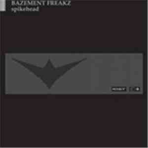 Bazement Freakz - Spikehead
