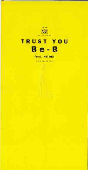 Be-B Feat. Hitoki - Trust You