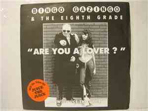 Bingo Gazingo & The Eighth Grade - Are You A Lover?
