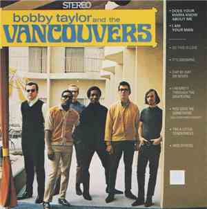 Bobby Taylor And The Vancouvers - Bobby Taylor And The Vancouvers