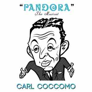 Carl Coccomo - Pandora (Original Cast Recording)