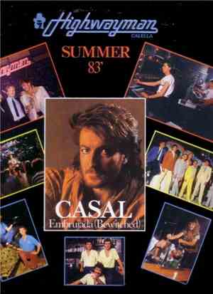 Casal - Embrujada (Bewitched) - Highwayman Summer 83'