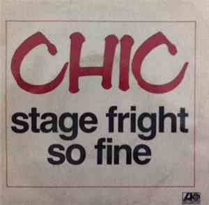 Chic - Stage Fright / So Fine