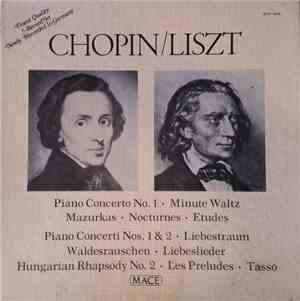 Chopin, Liszt - Piano Concerto No. 1 / Minute Waltz / Mazurkas / Nocturnes  ...