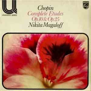 Chopin - Nikita Magaloff - Complete Etudes Op. 10 & Op. 25