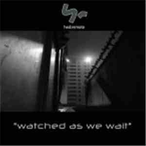 Control Remote / Hoax  / Foniqz - Watched As We Wait E.P