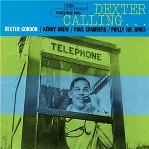 Dexter Gordon - Dexter Calling . . .