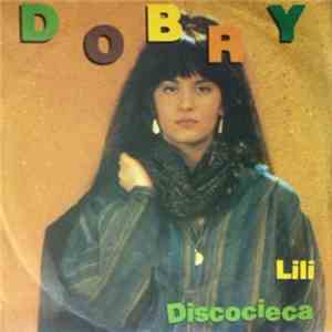 Dobri - Discocieca / Lili