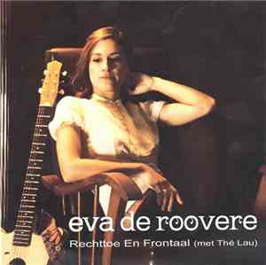 Eva De Roovere, Thé Lau - Rechttoe en Frontaal