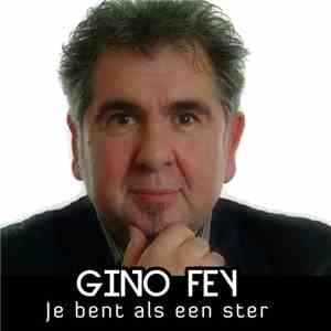 Gino Fey - Je Bent Als Een Ster