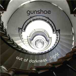 Gunshae - Out Of Darkness... Light