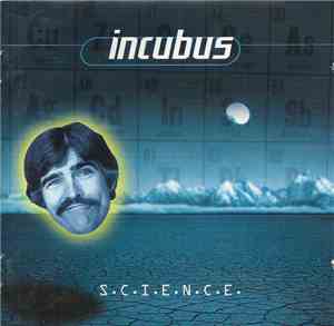Incubus  - S.C.I.E.N.C.E.