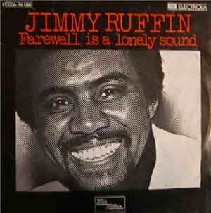 Jimmy Ruffin - Farewell Is A Lonely Sound