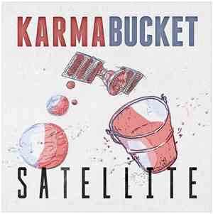 Karma Bucket - Satellite