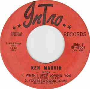 Ken Marvin - When I Stop Loving You/You're So Good To Me/Two Tone Ten Ton/U ...