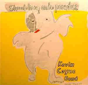 Kevin Coyne Band - Stumbling Onto Paradise