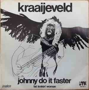 Kraaijeveld - Johnny Do It Faster