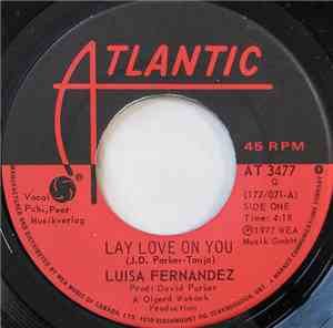 Luisa Fernandez - Lay Love On You / Make Me Feel Alright