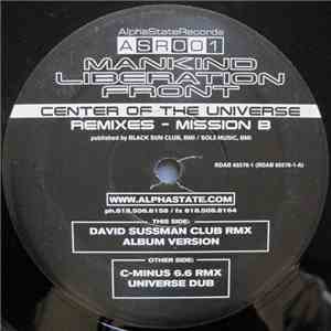 Mankind Liberation Front - Center Of The Universe: Remixes - Mission B