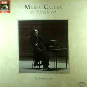 Maria Callas, Eugene Kohn - Maria Callas at Juilliard The Masterclasses 3LP ...
