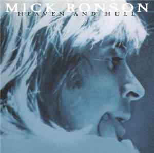 Mick Ronson - Heaven And Hull