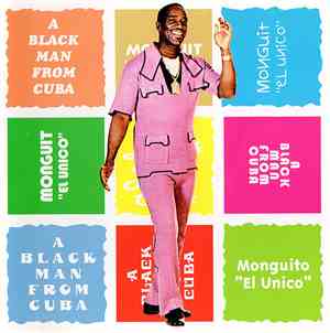 Monguito El Unico - A Blackman From Cuba