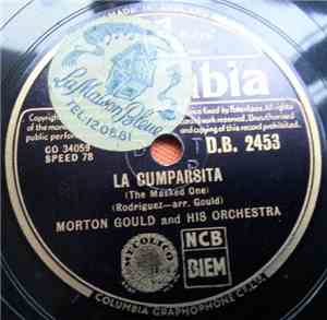 Morton Gould And His Orchestra - La Cumparsita / Adios Muchachos