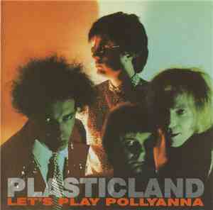 Plasticland - Let's Play Pollyanna
