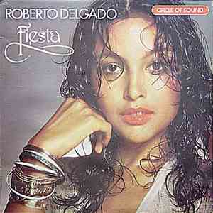 Roberto Delgado - Fiesta