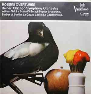 Rossini - Chicago Symphony Orchestra / Fritz Reiner - Rossini Overtures