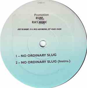 Ruff Ray Merc - No Ordinary Slug