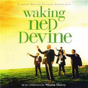 Shaun Davey - Waking Ned Devine: Original Motion Picture Soundtrack
