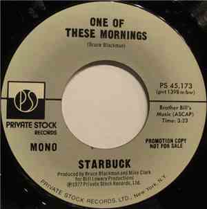 Starbuck  - One Of These Mornings