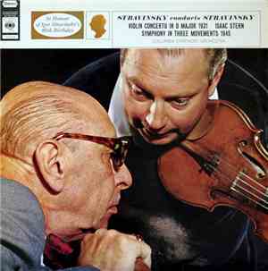 Stravinsky, Isaac Stern, Columbia Symphony Orchestra - Stravinsky Conducts  ...