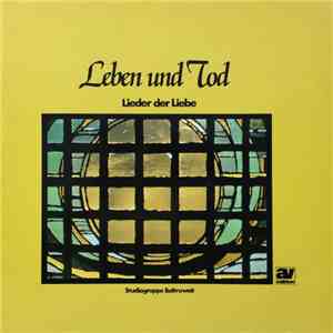 Studiogruppe Baltruweit - Leben Und Tod (Lieder Der Liebe)