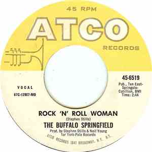 The Buffalo Springfield - Rock 'N' Roll Woman / A Child's Claim To Fame