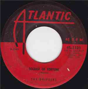 The Drifters - Soldier Of Fortune / I Gotta Get Myself A Woman