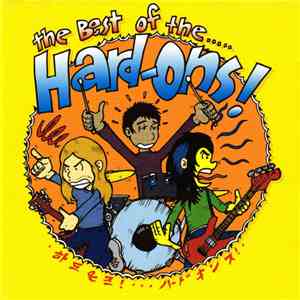 The Hard-Ons - The Best Of..... / Recorded Live In Dortmund, Mid-1991. Amst ...