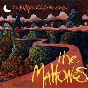 The Mahones - The Hellfire Club Sessions