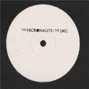 The Micronauts - The Jag