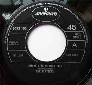 The Platters - Smoke Gets In Your Eyes