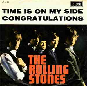 The Rolling Stones - Time Is On My Side / Congratulations