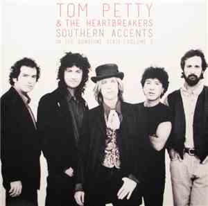 Tom Petty & The Heartbreakers - Southern Accents In The Sunshine State - Vo ...