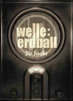 Welle: Erdball - Die Singles 1993 - 2010