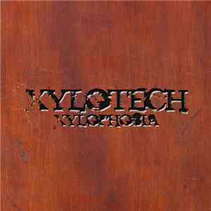 Xylotech - Xylophobia