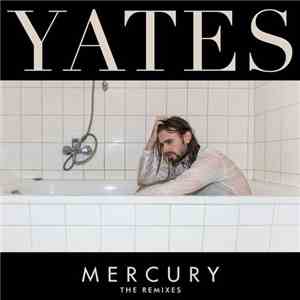 Yates  - Mercury (The Remixes)