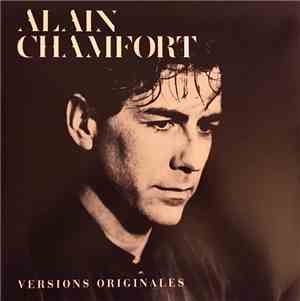 Alain Chamfort - Le Meilleur D'Alain Chamfort (Versions Originales)