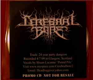 Cerebral Bore - 24 Year Party Dungeon