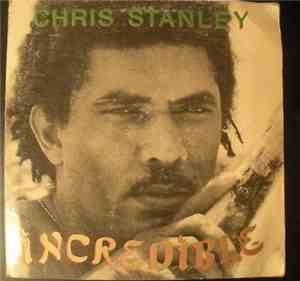 Chris Stanley - Incredible