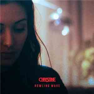 Christine  - Howling Wave